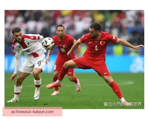 土耳其在欧预赛中表现出色，迎来欧洲杯资格的稳步提升
